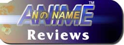 No-Name Anime Reviews